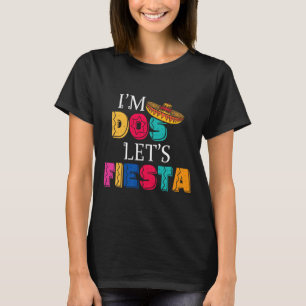 T-shirt Je suis Dos Let's Fiesta Taco Twosday 2e Anniversa