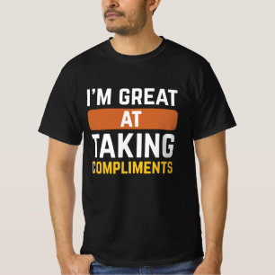 T-shirt Je suis doué pour prendre des compléments