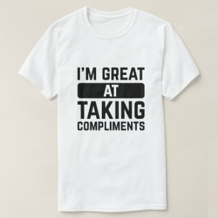 T-shirt Je suis doué pour prendre des compléments