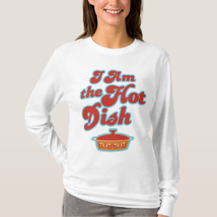 T-shirt JE SUIS douille de dames drôles de Hotdish la