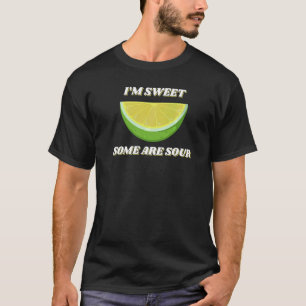 T-shirt Je suis doux Certains sont du citron aigre tranche