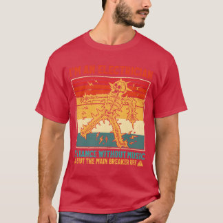 T-shirt Je Suis Électricien Si Je Danse Sans Musique Drôle
