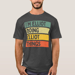 T-shirt Je suis Elliot en train de faire des choses d'Elli