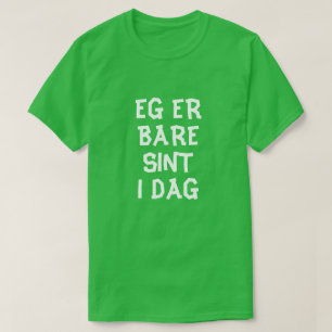 T-shirt Je suis en colère aujourd'hui en norvégien vert