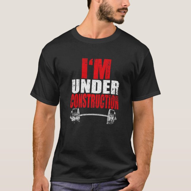 T-shirt Je suis en construction Bodybuilding Fitness (Devant)