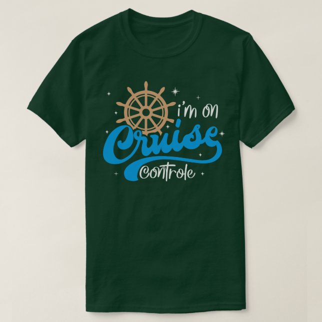 T-shirt Je Suis En Croisière (Design devant)