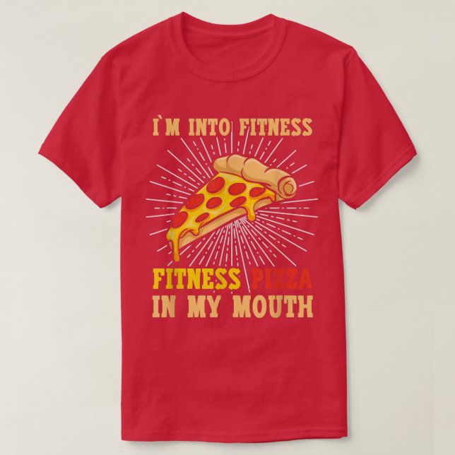 T-shirt Je Suis En Fitness, Fitness Pizza Dans Ma Bouche P (Design devant)