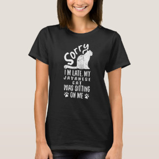 T-shirt Je suis en retard Mon chat javanais était assis su