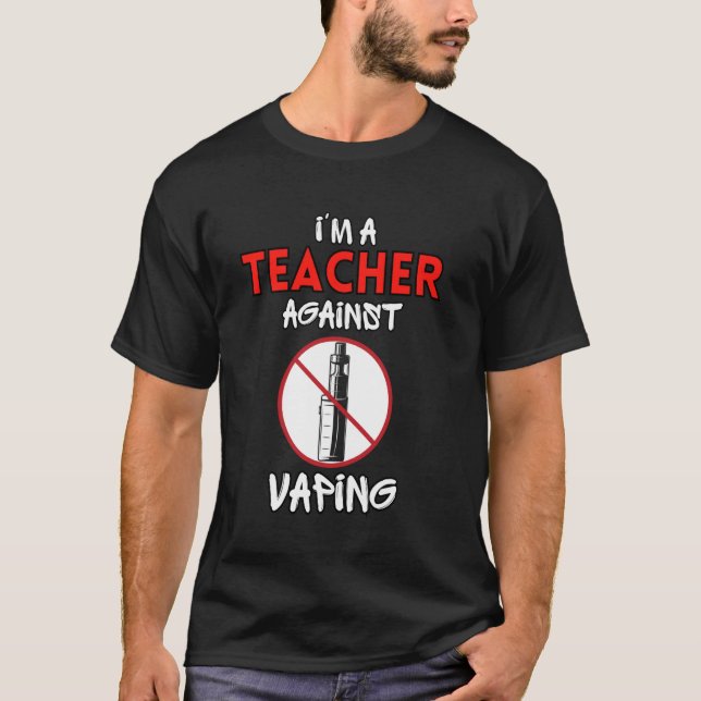T-shirt Je Suis Enseignant Contre Le Vaping Non-Fumeur Ant (Devant)
