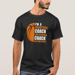 T-shirt Je suis entraîneur de basket-ball comme entraîneur