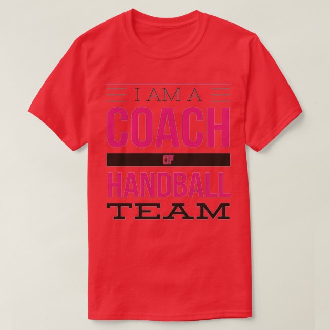 T-shirt Je suis entraîneur de l'équipe de handball (Design devant)