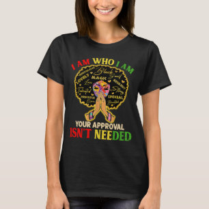 T-shirt Je Suis Exactement Qui Je Suis Noir Histoire Afric