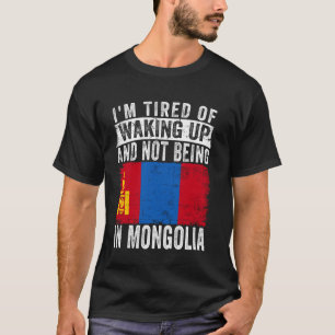 T-shirt Je suis fatigué de me réveiller et de ne pas être 