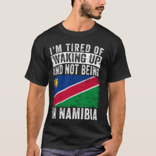 T-shirt Je suis fatigué de me réveiller et de ne pas être