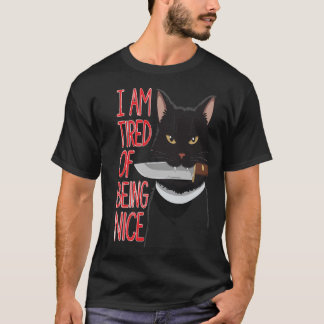 T-shirt Je suis fatigué d'être gentil