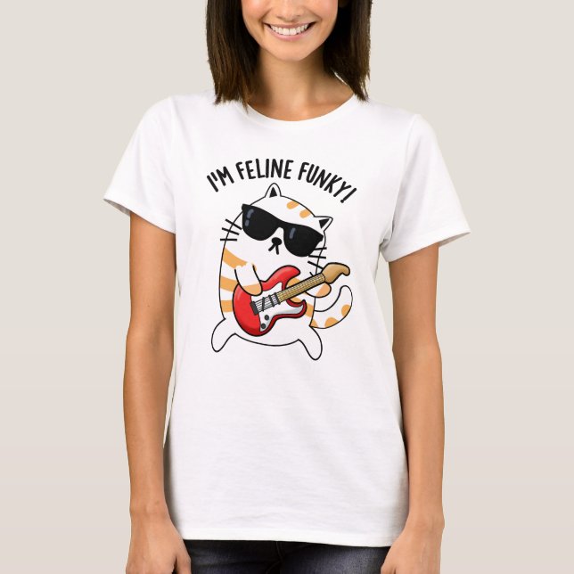 T-shirt Je suis Feline Funky Funny Chat Pun (Devant)
