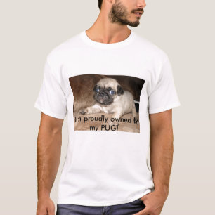 T-shirt Je suis fièrement possédé par mon CARLIN !