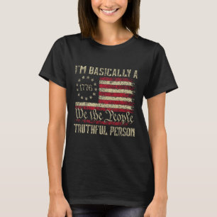 T-shirt Je suis fondamentalement une personne de vérité no