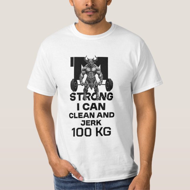 T-shirt Je suis fort - je peux nettoyer et Jerk (Devant)