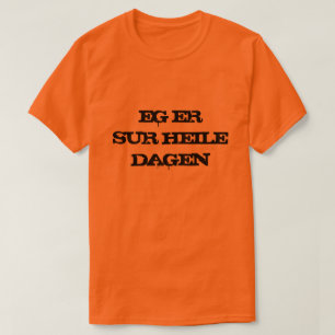 T-shirt Je suis fou toute la journée en norvégien orange