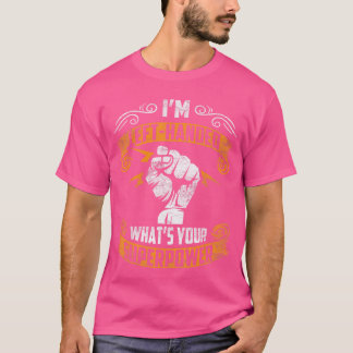 T-shirt Je suis gaucher Quelle est votre superpuissance Dr