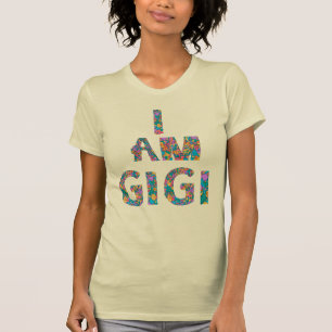 T-shirt Je suis gigi arrière-grand-mère femme forte amie 