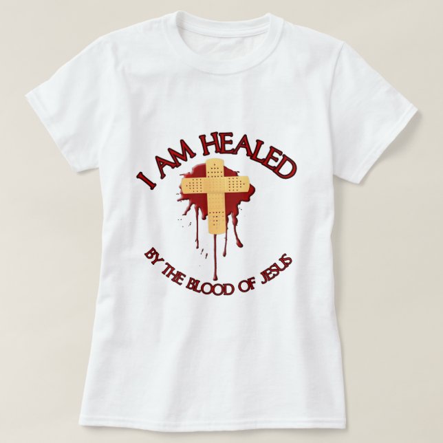 T-shirt Je suis guéri par le sang de Jésus (Design devant)