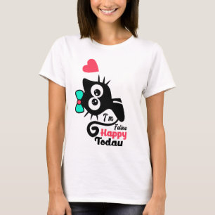 T-shirt Je suis heureux aujourd'hui   Funny Chat noir