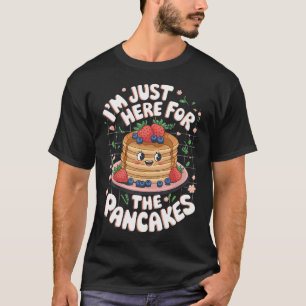 T-shirt JE Suis Ici Juste Pour Les Crêpes
