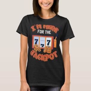 T-shirt Je suis ici pour Jackpot Gambling Casino Poker Squ