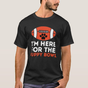T-shirt Je suis ici pour le chien chiot Bowl Funny