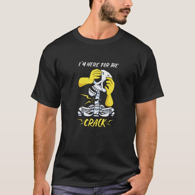 T-shirt Je suis ici pour le chiropraticien de traitement d (Devant)