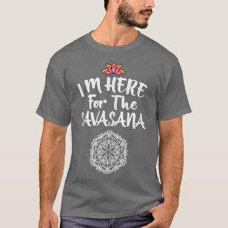 T-shirt Je suis ici pour le Cool Savasana Mandala Pose Yog