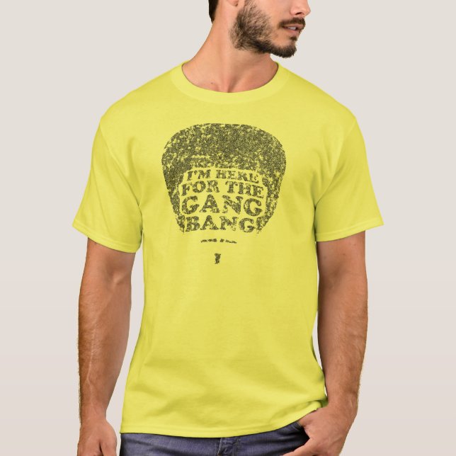 T-shirt Je suis ici pour le coup de bande (Devant)