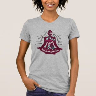 T-shirt je suis ici pour savasana