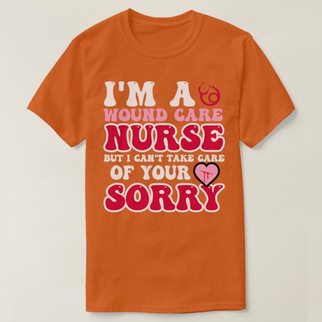 T-shirt Je suis infirmière mais je ne peux pas m'occuper (Design devant)
