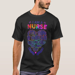 T-shirt Je Suis Infirmière Si Vous Pensez Que Mes Mains