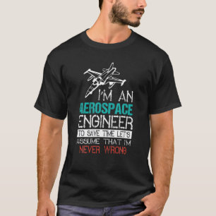 T-shirt Je suis ingénieur aérospatial - Drôle moteur a