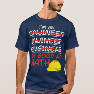 T-shirt Je Suis Ingénieur Je Suis Bon En Maths