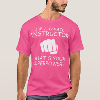 T-shirt Je Suis Instructeur De Karaté T Shirt