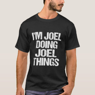 T-shirt Je Suis Joel Faire Joel Choses Personnalisé Prénom