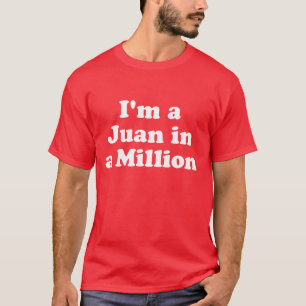 T-shirt Je suis Juan dans un million