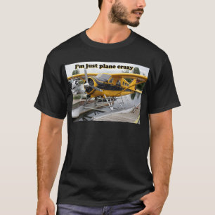 T-shirt Je suis juste fou plat : avion de flotteur