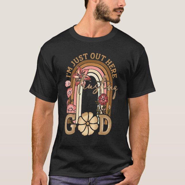 T-shirt Je suis juste ici pour faire confiance à Dieu mign (Devant)