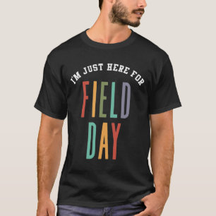 T-shirt Je suis juste ici pour la Dernière journée de l'éc