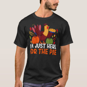 T-shirt Je suis juste ici pour la tarte Merci Donnant Than