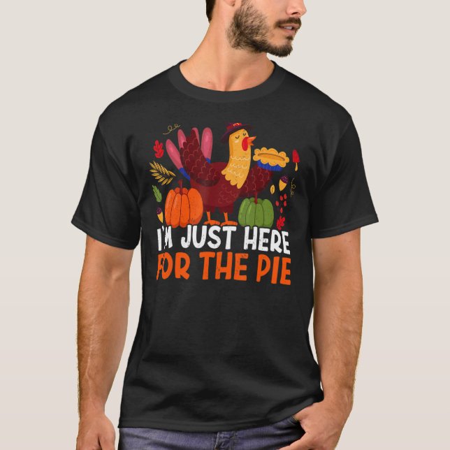 T-shirt Je suis juste ici pour la tarte Merci Donnant Than (Devant)
