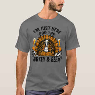 T-shirt Je suis juste ici pour la Turquie et la bière