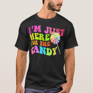T-shirt Je Suis Juste Ici Pour Le Bonbon Drôle Halloween M