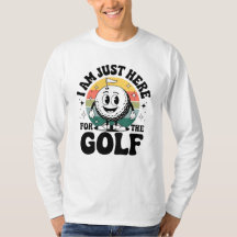 Je suis juste ici pour le Golf - Funny Retro Golfe